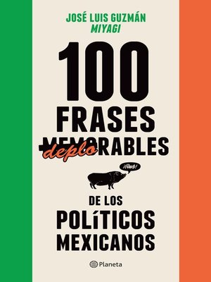cover image of 100 frases "memorables" (deplorables) de los políticos mexicanos